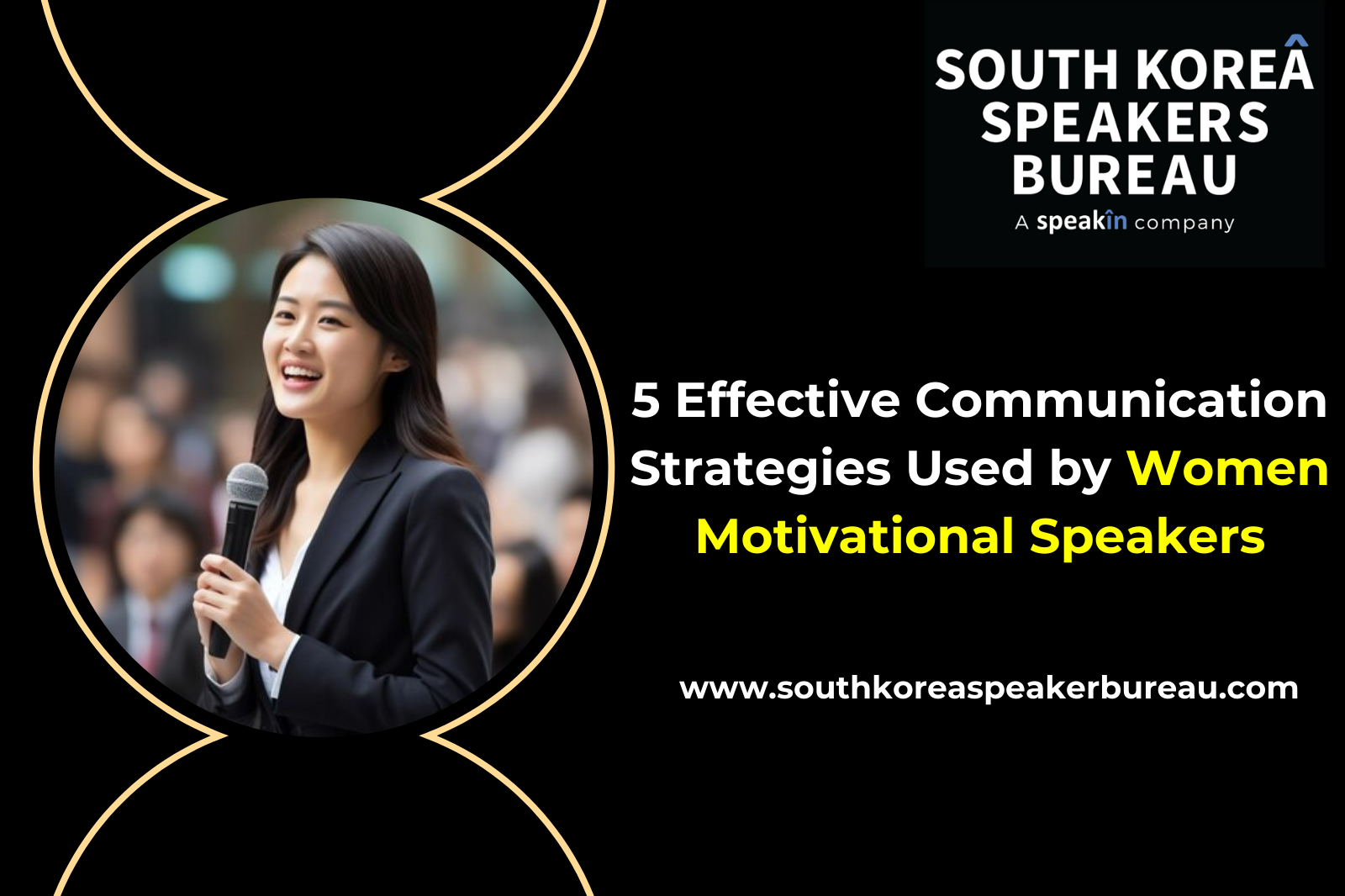 5 Effective Communication Strategies Used by Women Motivational Speakers