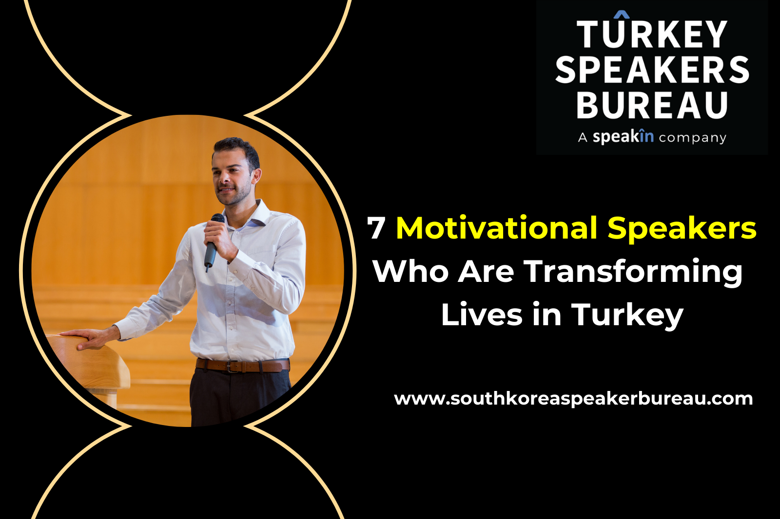 7 Motivational Speakers Who Are Transforming Lives in Turkey