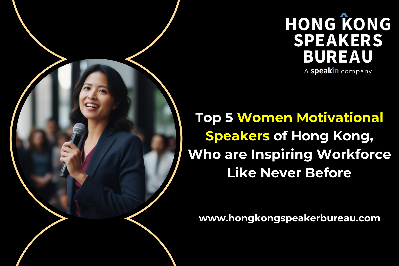 Top 5 Women Motivational Speakers of Hong Kong, Who are Inspiring Workforce Like Never Before