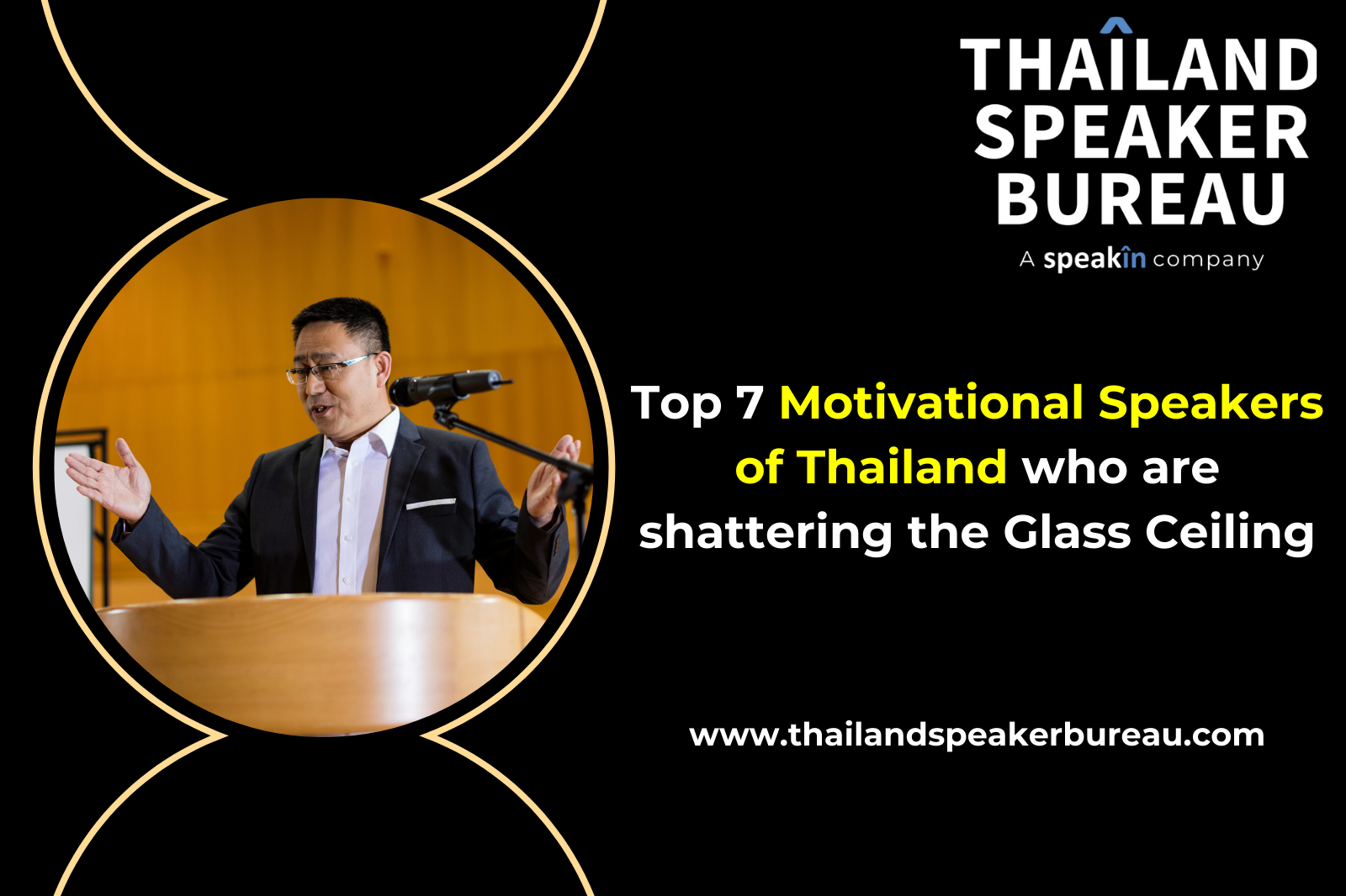 Top 7 Motivational Speakers of Thailand who are shattering the Glass Ceiling